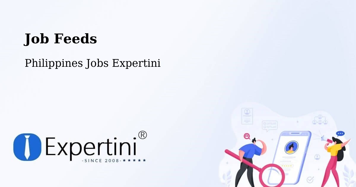 Job Listings Feed – Dasmariñas - Philippines Jobs Expertini