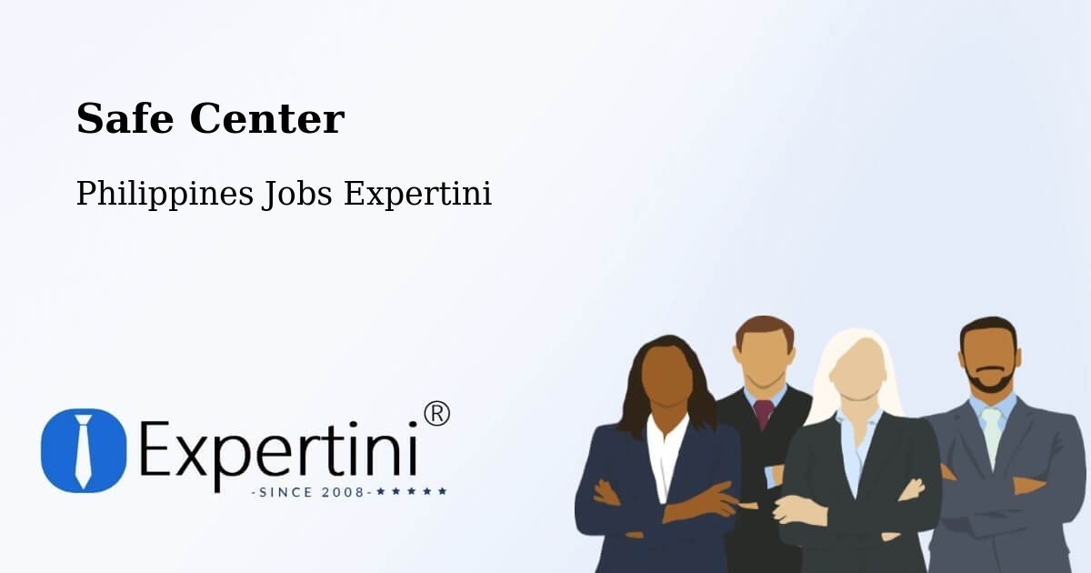 Safety Center – Dasmariñas - Philippines Jobs Expertini