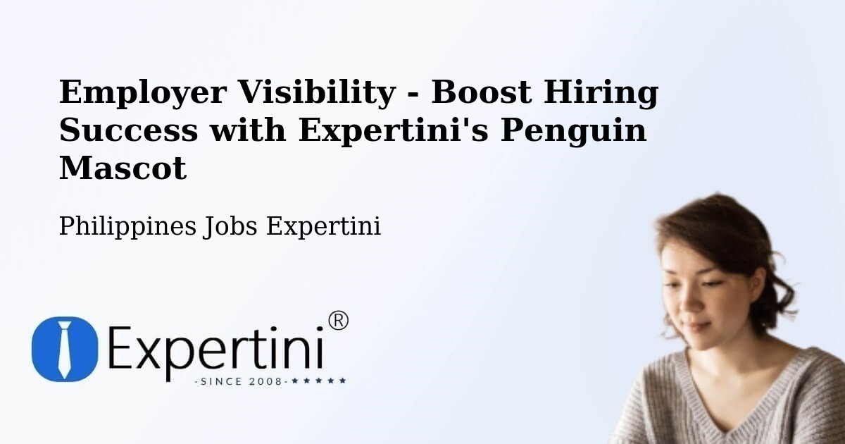 CV and Resume Visibility Optimization – Dasmariñas - Philippines Jobs Expertini